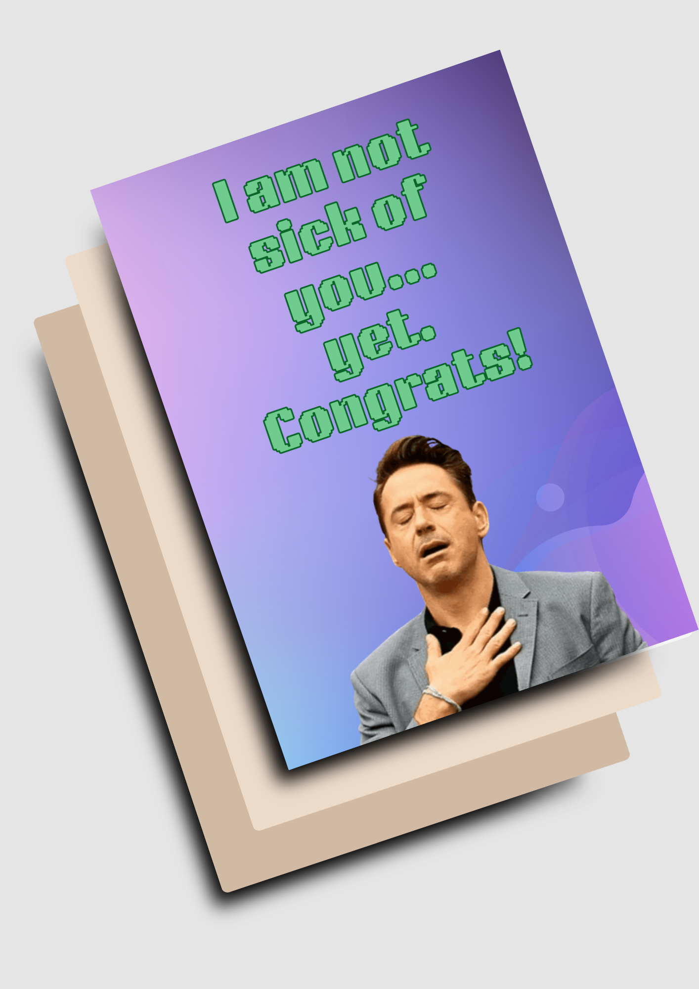 'I’m Not Sick of You' Картичка