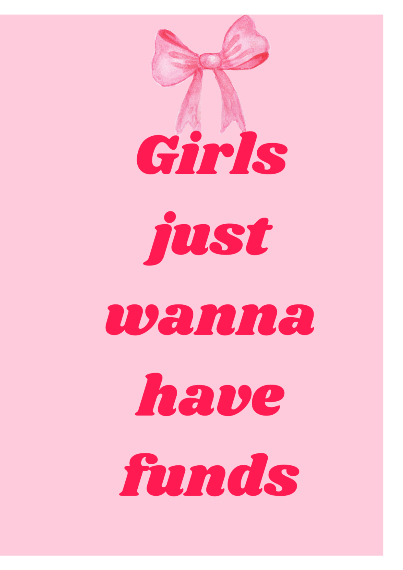 Girls Just Wanna Have Funds Картичка