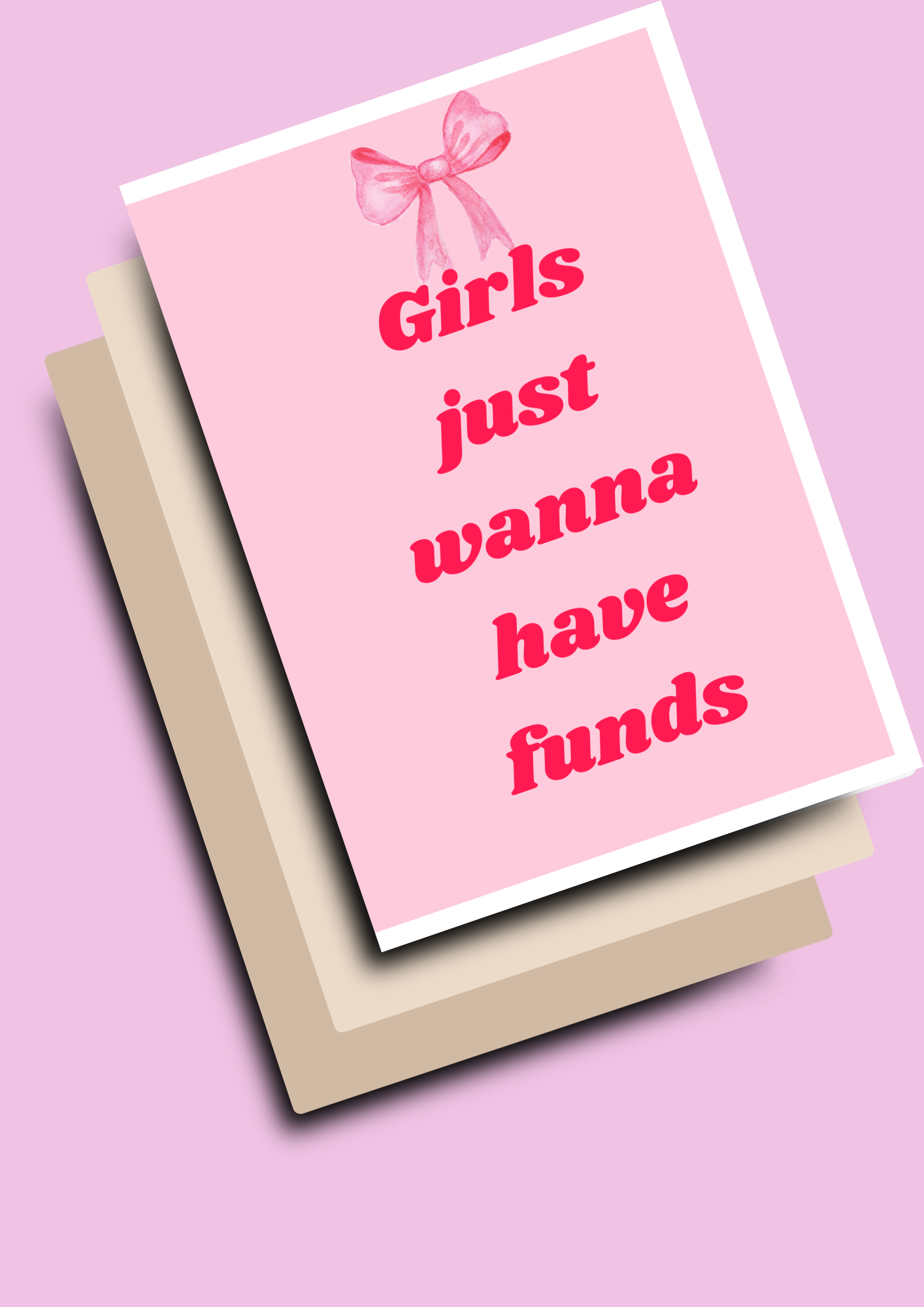 Girls Just Wanna Have Funds Картичка