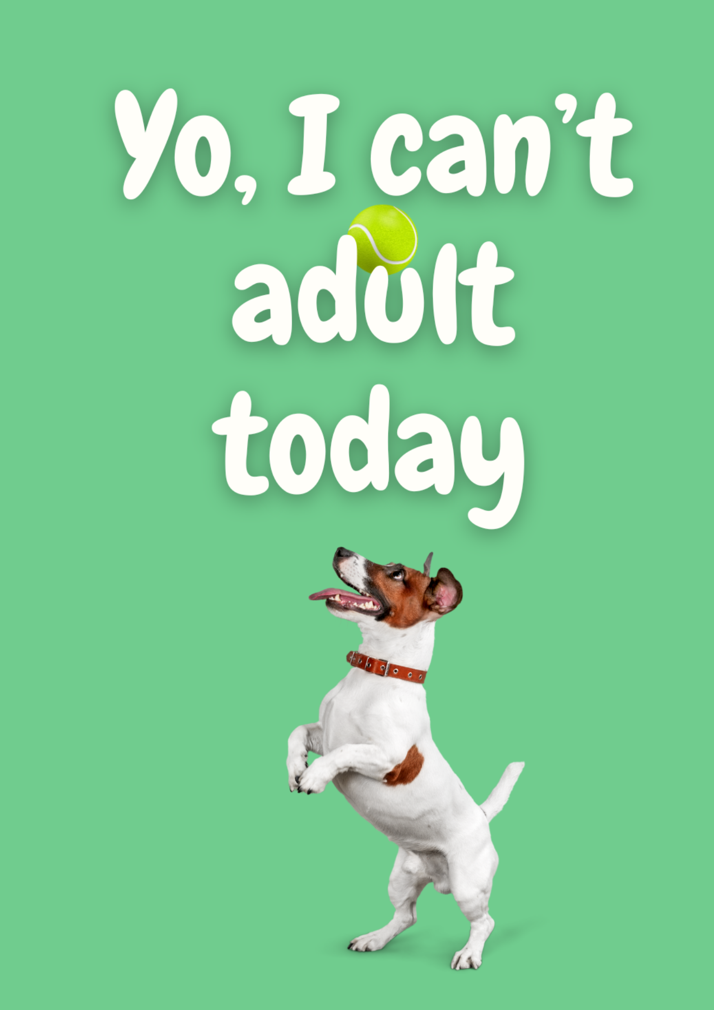 'Yo, I Can’t Adult Today' Картичка