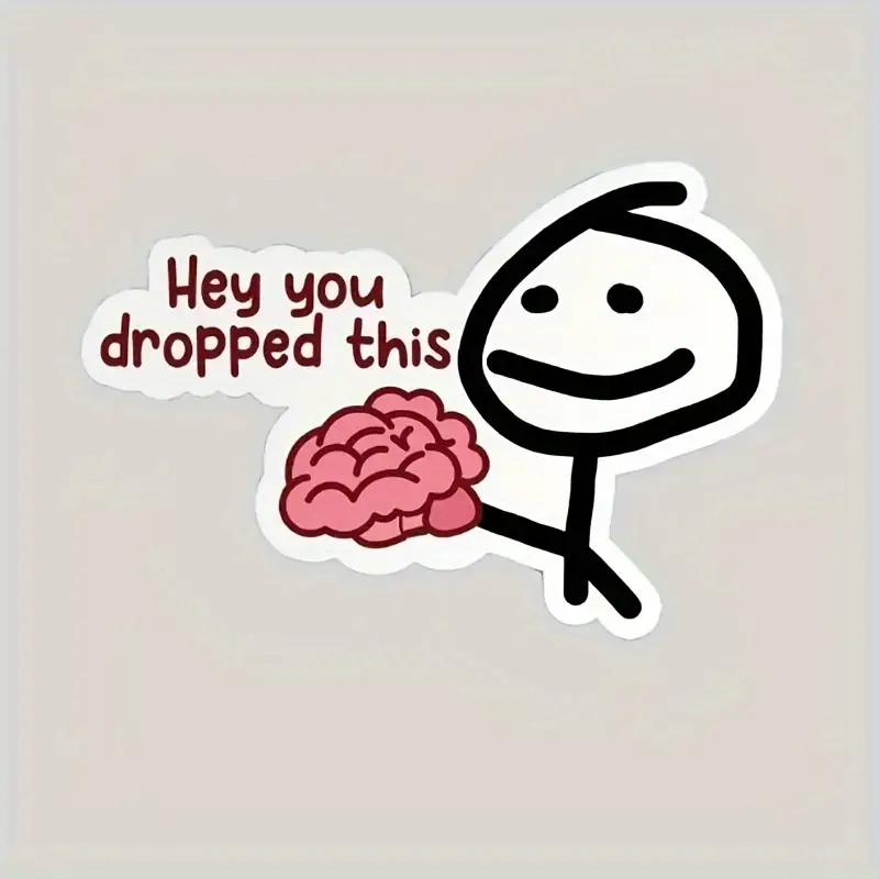 'Hey You Dropped This' Стикер