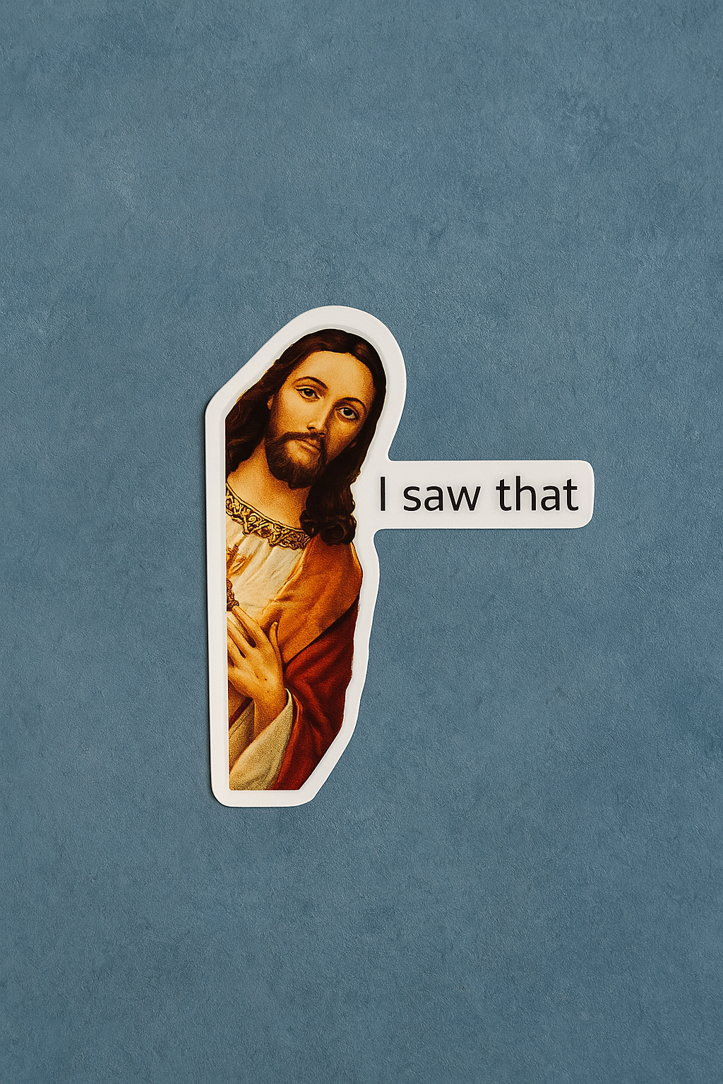 'I Saw That' стикер