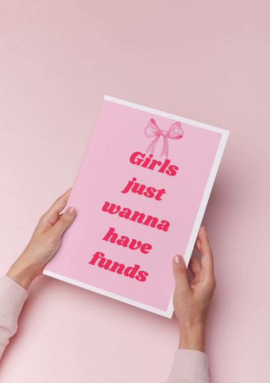 Girls Just Wanna Have Funds Картичка