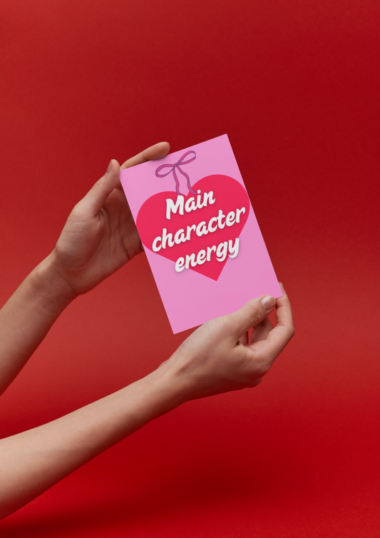 'Main Character Energy' Картичка