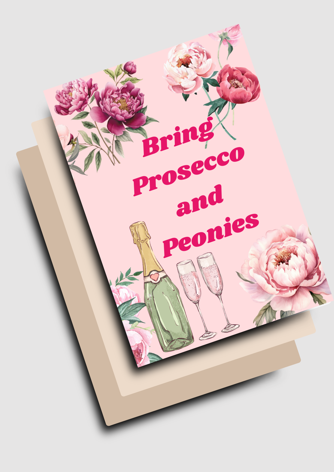 'Bring Prosecco and Peonies' Картичка