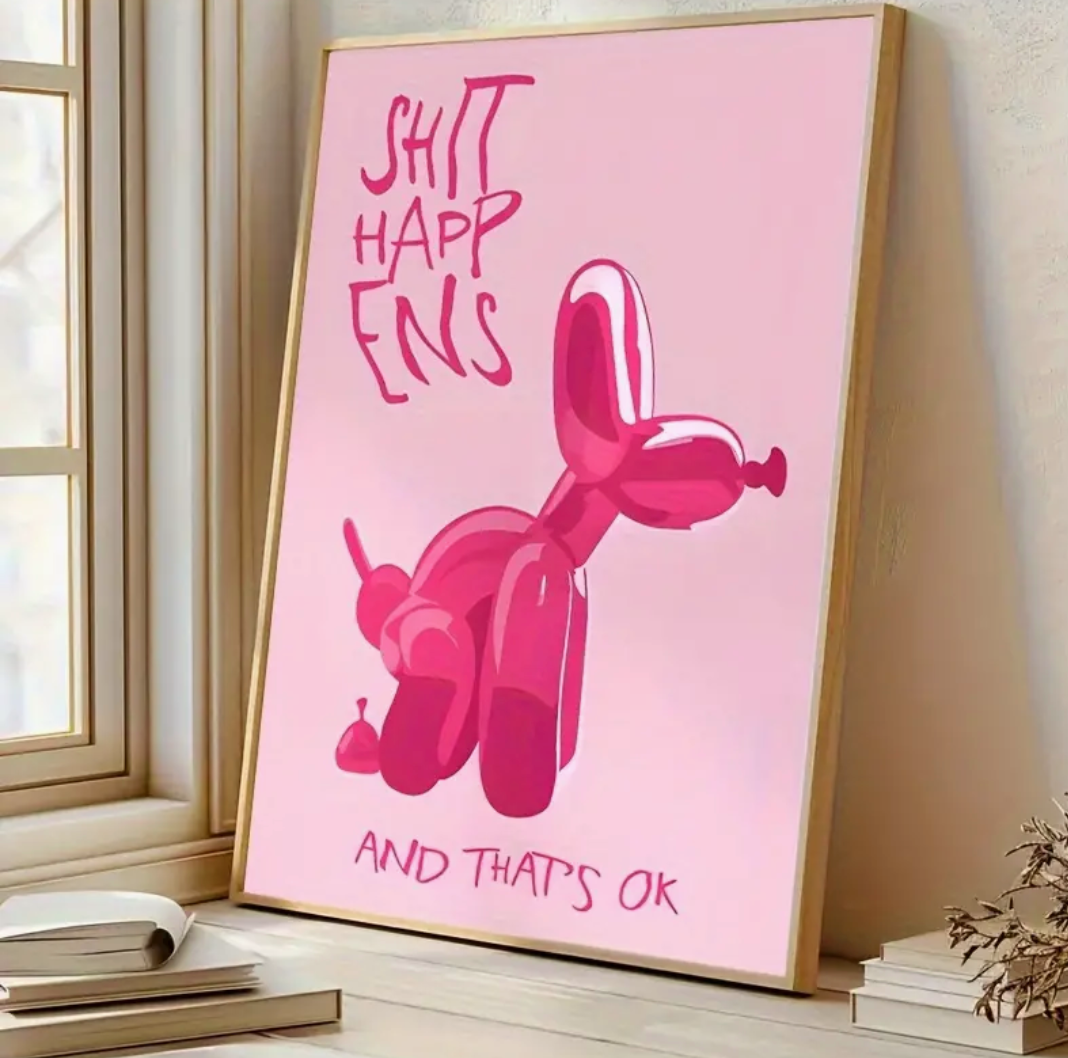 Sh*t Happens and that's ok Balloon Dog постер
