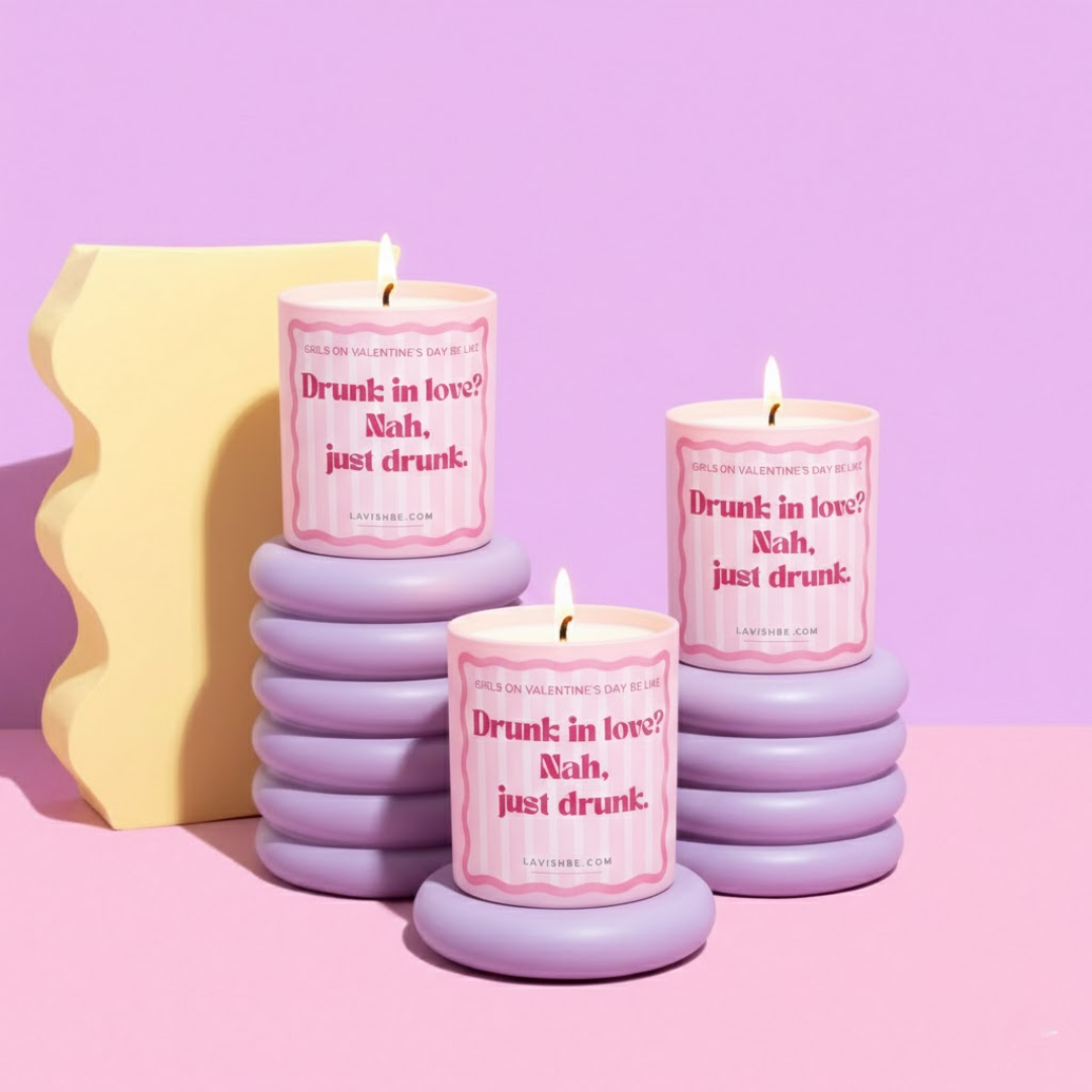 “Drunk in love? Nah, just drunk.” ароматна свещ