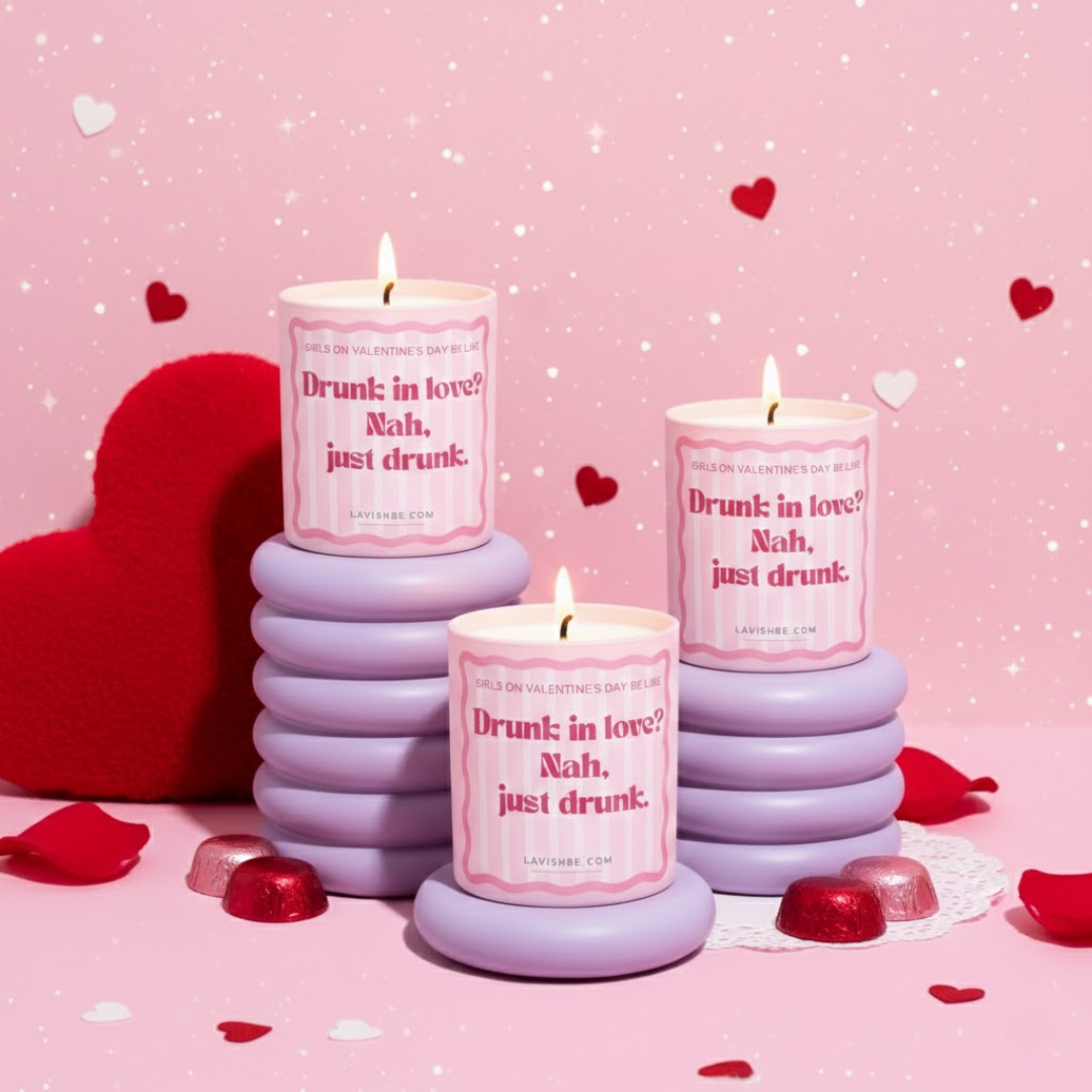 “Drunk in love? Nah, just drunk.” ароматна свещ