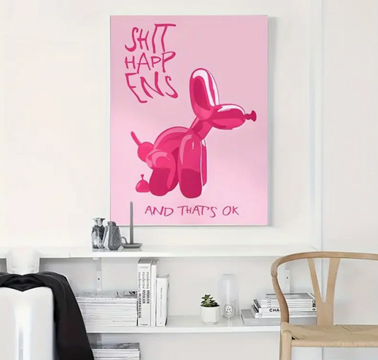 Sh*t Happens and that's ok Balloon Dog постер