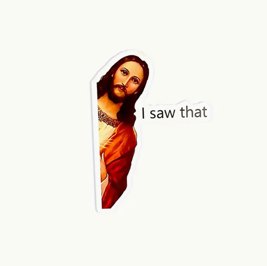 'I Saw That' стикер